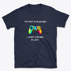 I'm Not a Player T-Shirt - Game Controller Crush Design Basic T-Shirt