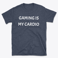 Gaming Is My Cardio Basic T-Shirt - Gamer Fitness Tee